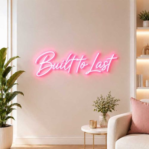 Built to Last Neon Sign – LED Industrial Light