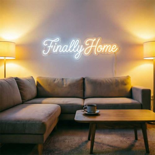 Finally Home – Custom LED Neon Sign