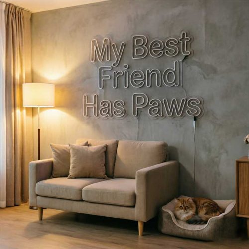 My Best Friend Has Paws – Custom LED Neon Sign