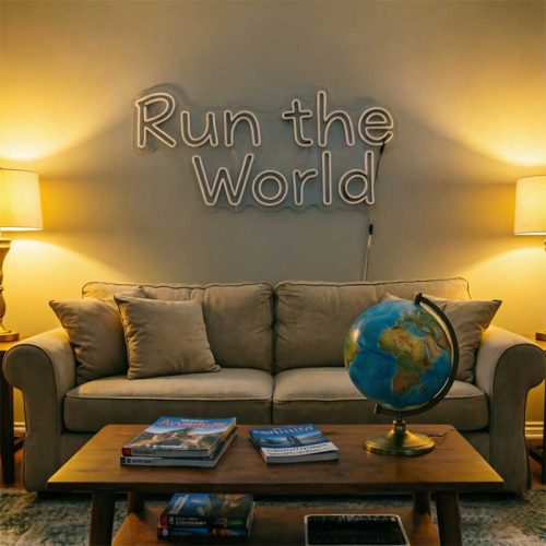 Run the World – Custom LED Neon Sign