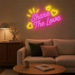 Share The Love Neon Sign