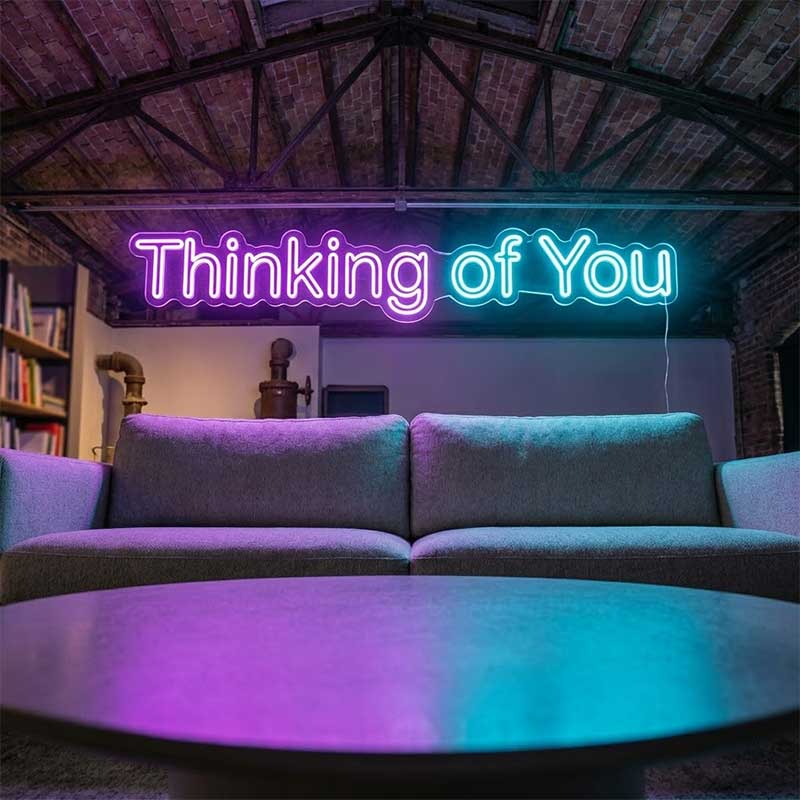 Thinking of You – Custom LED Neon Sign 3