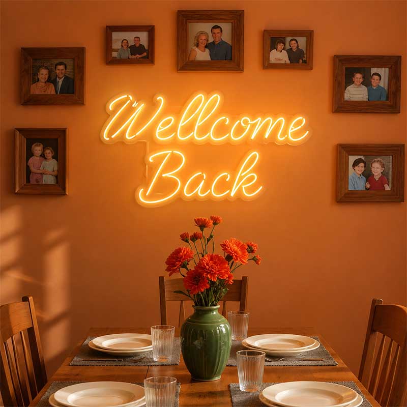 The Warmest Comeback – Wellcome Back Neon Sign 3