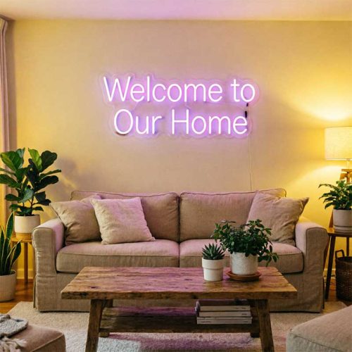 Welcome to Our Home – Custom LED Neon Sign