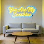 You Are My Sunshine – Custom LED Neon Sign