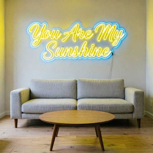 You Are My Sunshine – Custom LED Neon Sign